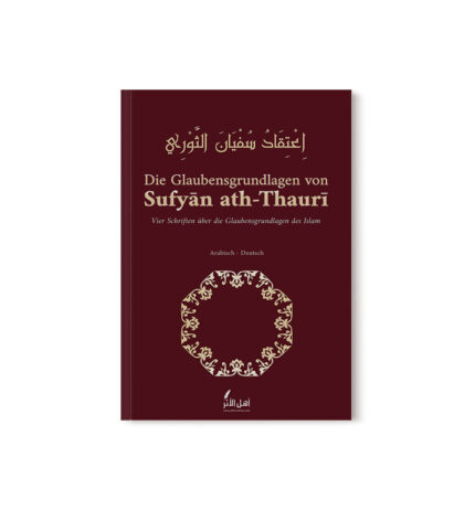 Buchumschlag Die Glaubensgrundlagen von Sufyan ath-Thauri