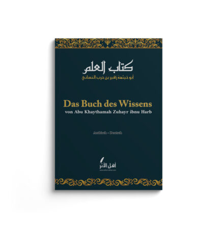 Buchumschlag Das Buch des Wissens von Abu Khaythamah Zuhayr ibnu Harb